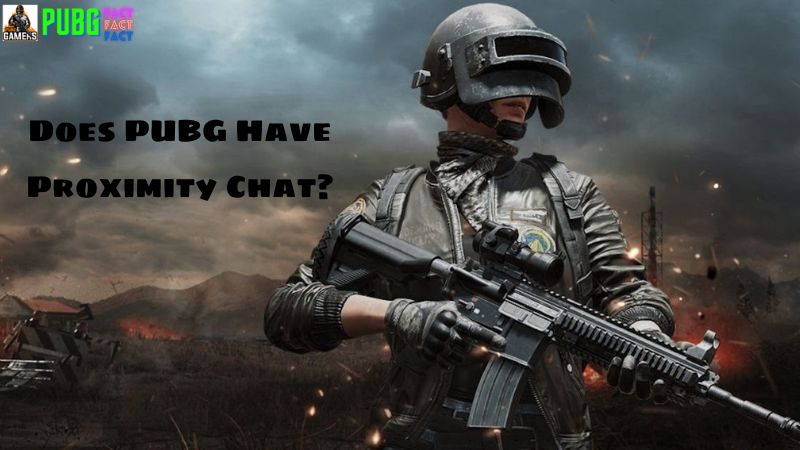 Does PUBG Have Proximity Chat? An In-Depth Look