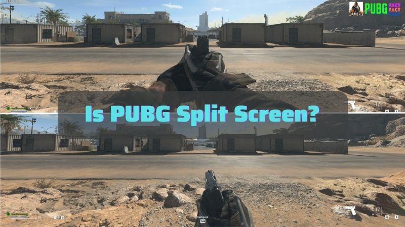 Is PUBG Split Screen? Exploring Multiplayer Options