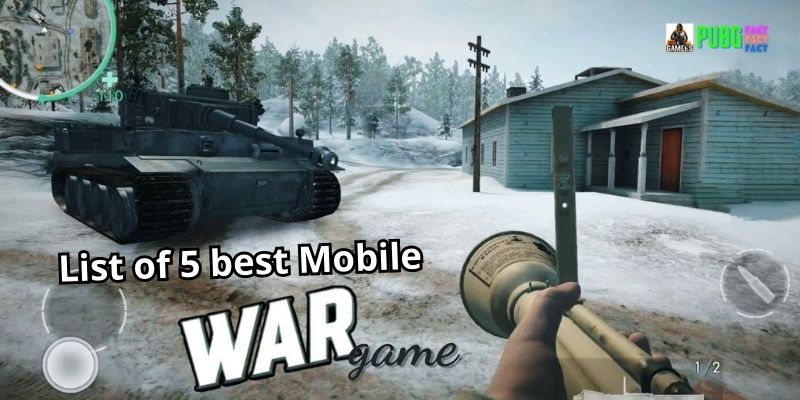 List of 5 best mobile war game you must-try