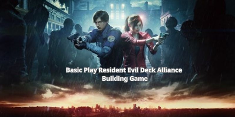 Basic Play Resident Evil Deck Alliance Building Game