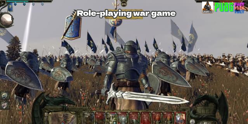 Some popular types of The Role-Playing War game
